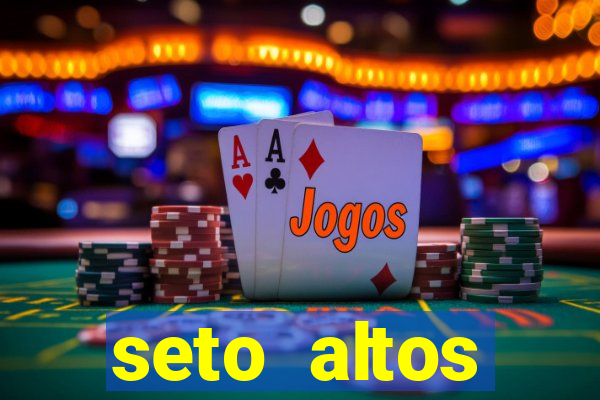 seto altos parametros significado